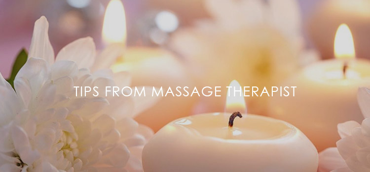 tips from London massage therapist